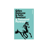 Bloomsbury Publishing PLC A Thousand Plateaus (häftad, eng)