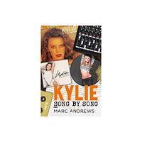 Fonthill Media Ltd Kylie Song by Song (häftad, eng)