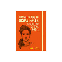 Octopus publishing group You Will be Able to Draw Faces by the End of This Book (häftad, eng)