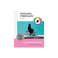 Octopus publishing group Michael Freeman On... Color & Tone (häftad, eng)