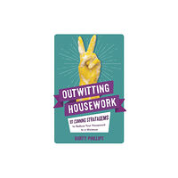 Michael O'Mara Books Ltd Outwitting Housework (häftad, eng)