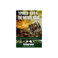 Pen & Sword Books Ltd Ypres 1914 - The Menin Road (häftad, eng)