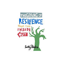 Hammersmith Health Books The Getting of Resilience from the Inside Out (häftad, eng)