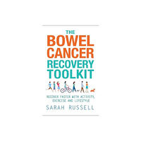 Hammersmith Press Limited The Bowel Cancer Recovery Toolkit (häftad, eng)