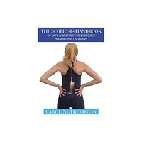 Hammersmith Health Books The Scoliosis Handbook of Safe and Effective Exercises Pre and Post Surgery (häftad, eng)