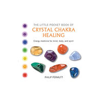 Ryland, Peters & Small Ltd The Little Pocket Book of Crystal Chakra Healing (häftad, eng)