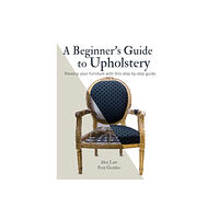 Ryland, Peters & Small Ltd A Beginner's Guide to Upholstery (häftad, eng)