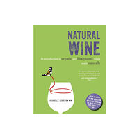 Ryland, Peters & Small Ltd Natural Wine (inbunden, eng)