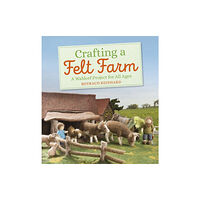 Floris Books Crafting a Felt Farm (häftad, eng)