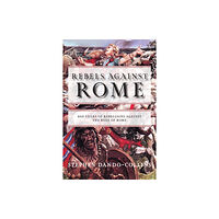 Turner Publishing Company Rebels against Rome (häftad, eng)