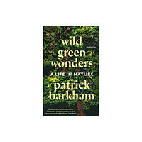 Guardian Faber Publishing Wild Green Wonders (inbunden, eng)