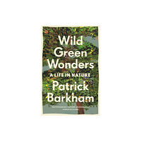 Guardian Faber Publishing Wild Green Wonders (häftad, eng)