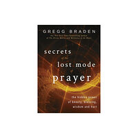 Hay House UK Ltd Secrets of the Lost Mode of Prayer (häftad, eng)