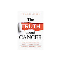 Hay House UK Ltd The Truth about Cancer (häftad, eng)