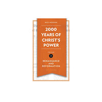 Christian Focus Publications Ltd 2,000 Years of Christ’s Power Vol. 3 (inbunden, eng)