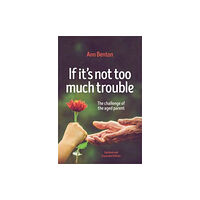 Christian Focus Publications Ltd If It's Not Too Much Trouble - 2nd Ed. (häftad, eng)