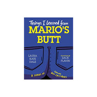 Unbound Things I Learned from Mario's Butt (inbunden, eng)