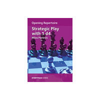 Everyman Chess Opening Repertoire: Strategic Play with 1 d4 (häftad, eng)