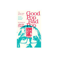 Vintage Publishing Good Pop, Bad Pop (häftad, eng)