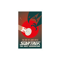 Titan Books Ltd Star Trek The Next Generation: The Art of Juan Ortiz (inbunden, eng)