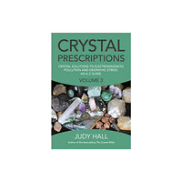 Collective Ink Crystal Prescriptions volume 3 – Crystal solutions to electromagnetic pollution and geopathic stress. An A–Z guide. (häf...