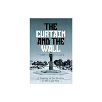 Granta Books The Curtain and the Wall (inbunden, eng)