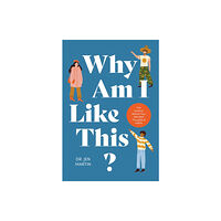 Hardie Grant Books Why Am I Like This? (inbunden, eng)