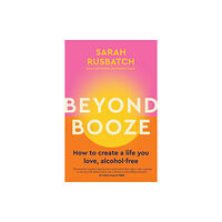 Murdoch Books Beyond Booze (häftad, eng)