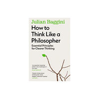 Granta Books How to Think Like a Philosopher (häftad, eng)