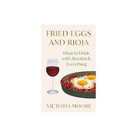 Granta Books Fried Eggs and Rioja (häftad, eng)