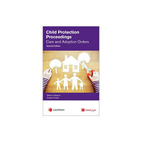 LexisNexis UK Child Protection Proceedings: Care and Adoption Orders (häftad, eng)