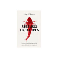 Icon Books Restless Creatures (inbunden, eng)