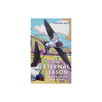 Elliott & Thompson Limited The Eternal Season (inbunden, eng)