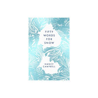 Elliott & Thompson Limited Fifty Words for Snow (häftad, eng)