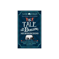 Transworld publishers ltd The Tale of the Duelling Neurosurgeons (häftad, eng)