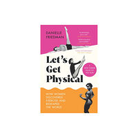 Icon Books Let’s Get Physical (häftad, eng)