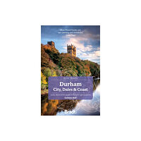 Bradt Travel Guides Durham (Slow Travel) (häftad, eng)