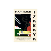 Hardie Grant Books (UK) Your Home Izakaya (inbunden, eng)