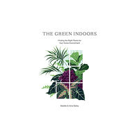 Hardie Grant Books (UK) The Green Indoors (inbunden, eng)