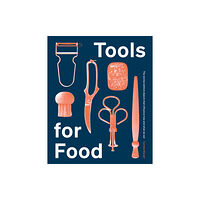 Hardie Grant Books (UK) Tools for Food (inbunden, eng)