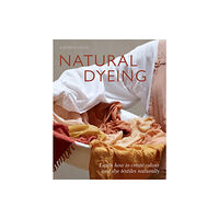 Hardie Grant Books (UK) Natural Dyeing (häftad, eng)