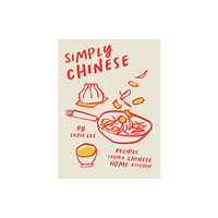 Hardie Grant Books (UK) Simply Chinese (inbunden, eng)