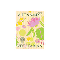 Hardie Grant Books (UK) Vietnamese Vegetarian (inbunden, eng)