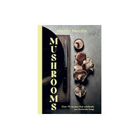 Hardie Grant Books (UK) Mushrooms (inbunden, eng)