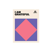 Hardie Grant Books (UK) I AM GRATEFUL (inbunden, eng)