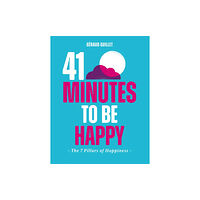 Hardie Grant Books (UK) 41 Minutes to Be Happy (inbunden, eng)