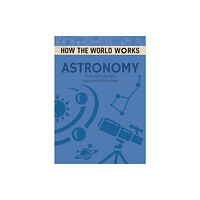 Arcturus publishing ltd How the World Works: Astronomy (häftad, eng)