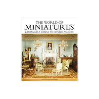 GMC Publications The World of Miniatures (inbunden, eng)