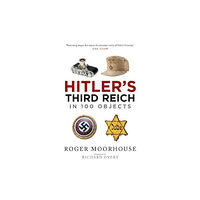 Greenhill Books Hitler's Third Reich in 100 Objects (häftad, eng)