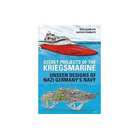 Greenhill Books Secret Projects of the Kriegsmarine (inbunden, eng)